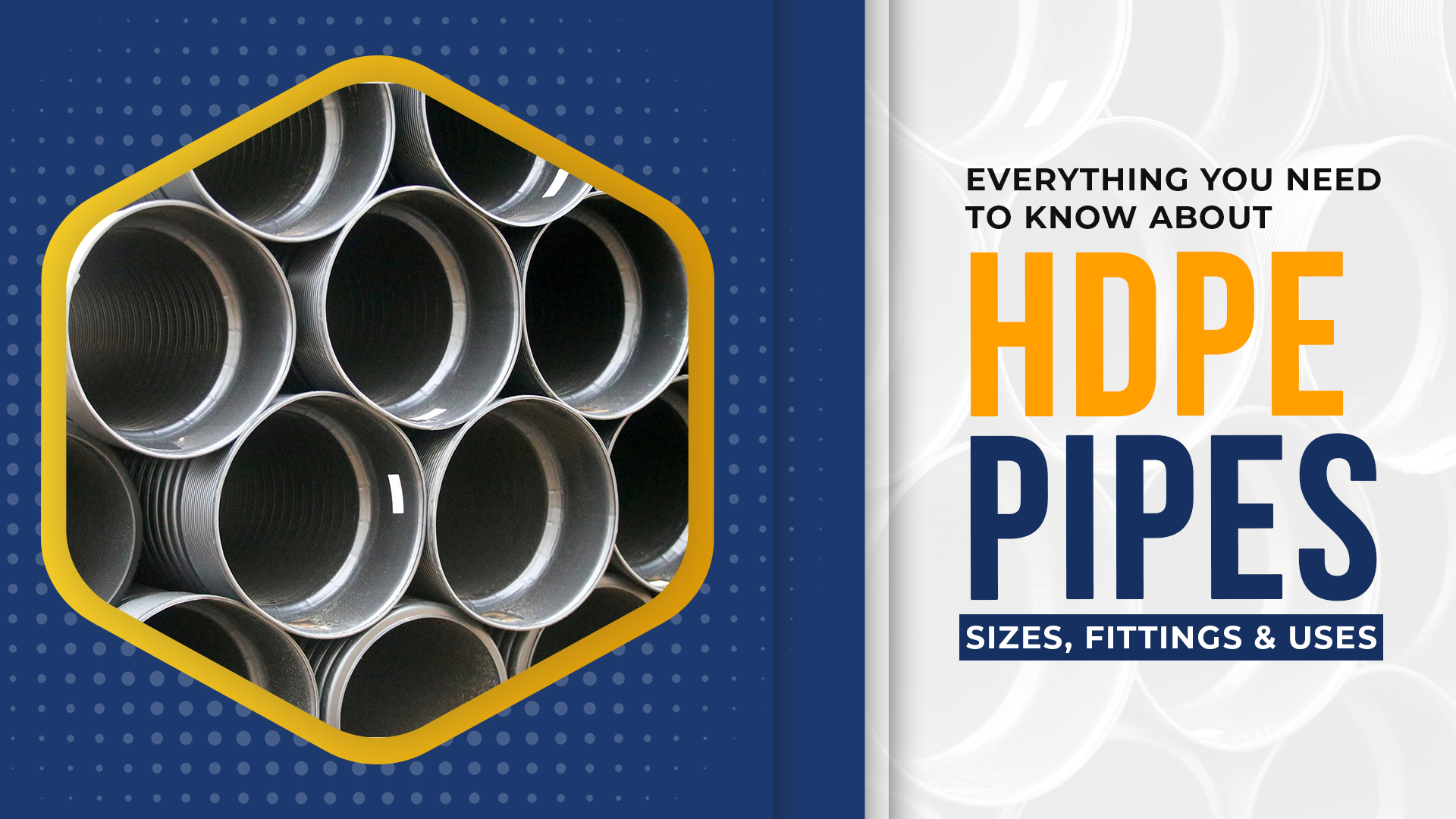 Understanding HDPE Pipes A Complete Guide to Sizes, Fittings, and Applications