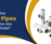 What Are PVC Pipes and How Are They Made
