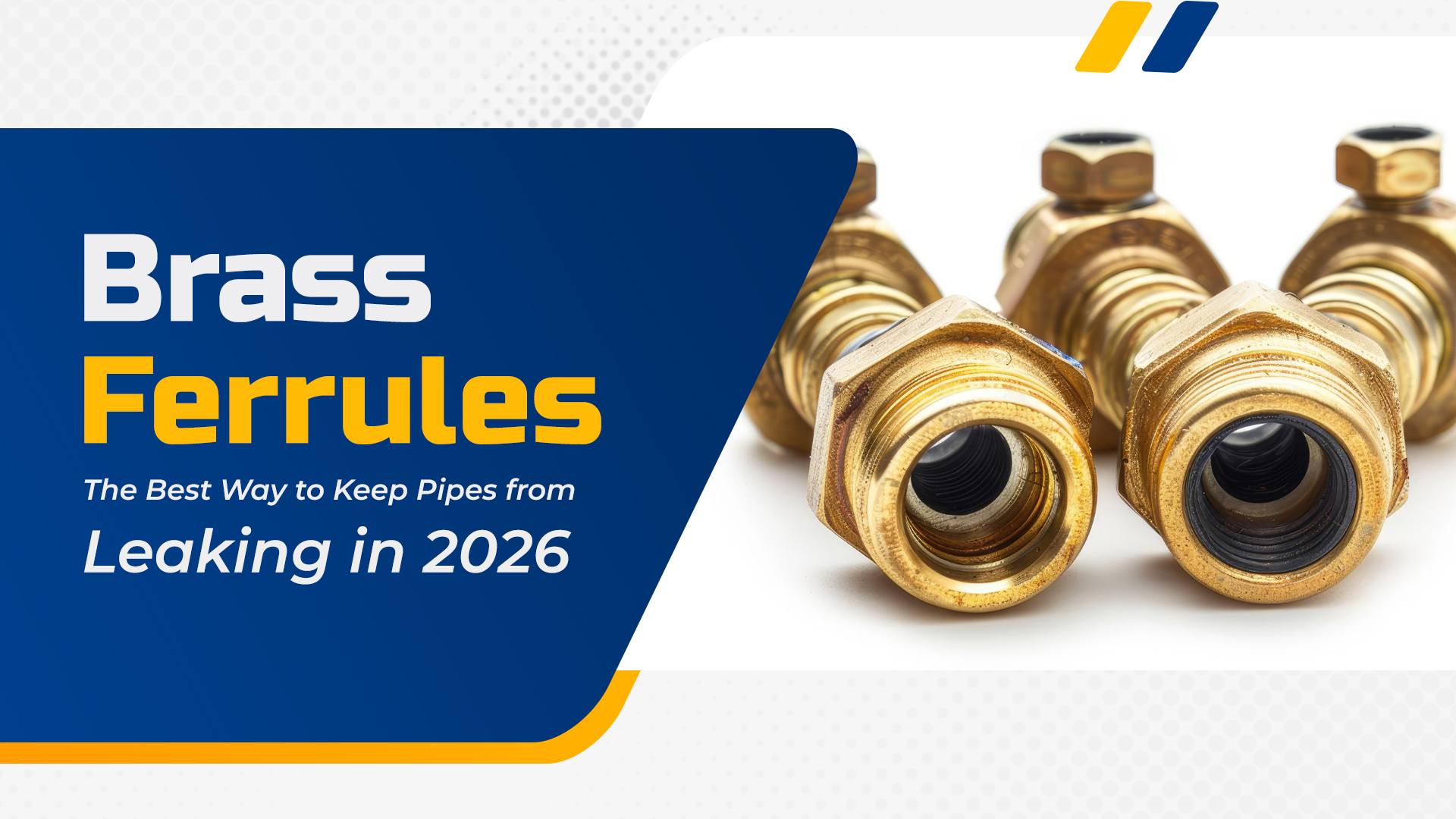 Brass Ferrules: The Best Way to Keep Pipes from Leaking in 2026