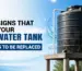 7 Signs That Your Water Tank Needs to Be Replaced