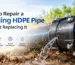 How to Repair a Leaking HDPE Pipe Without Replacing It